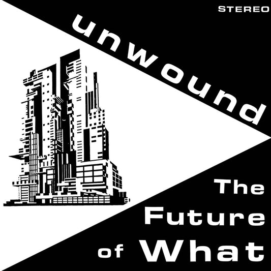 the album cover for Unwound - Future Of What