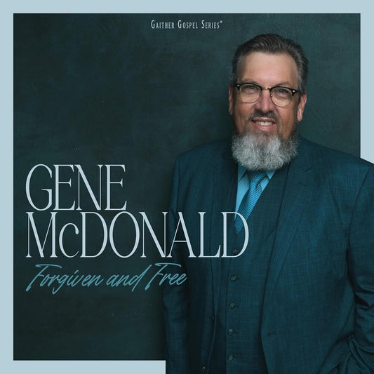 the album cover for Gene Mcdonald - Forgiven And Free