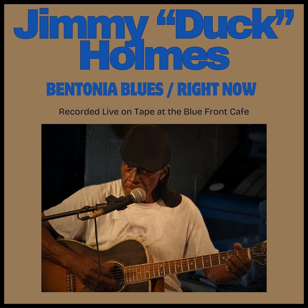 the album cover for Jimmy Holmes  "Duck" - Bentonia Blues / Right Now (Wal) (Eco)