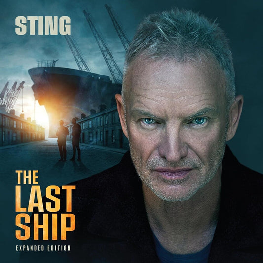 the album cover for Sting - Last Ship (Expanded Edition) [2 CD]