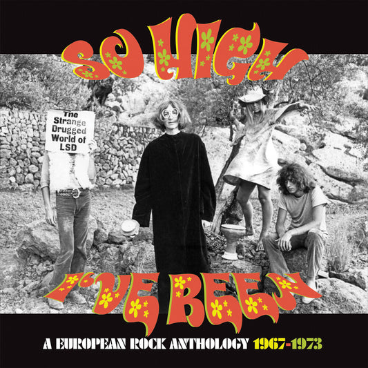 the album cover for So High I've Been: European Rock Anthology 1967-73 - So High I've Been: European Rock Anthology 1967-73