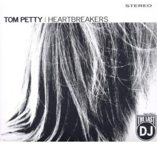 the album cover for Tom Petty & The Heartbreakers - Last DJ