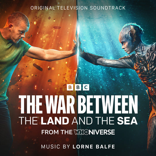 the album cover for Lorne Balfe  (Uk) - War Between The Land & The Sea: From Doctor Who