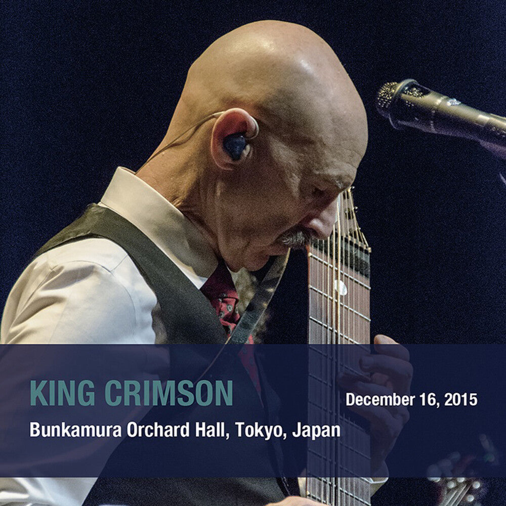 the album cover for King Crimson - December 16 2015 Bunkamura Orchard Hall Tokyo