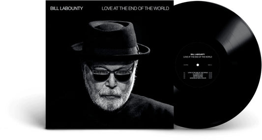 the album cover for Bill Labounty - Love At The End Of The World [Indie Exclusive]