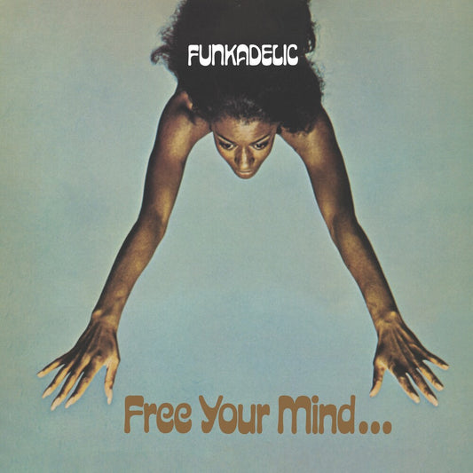 the album cover for Funkadelic - Free Your Mind And Your Ass Will Follow