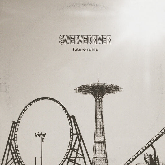 the album cover for Swervedriver - Future Ruins [Baby Blue]