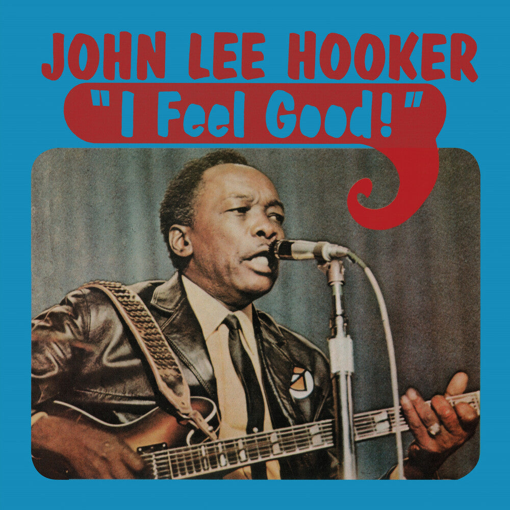 the album cover for John Hooker  Lee - Feel Good [Blue]