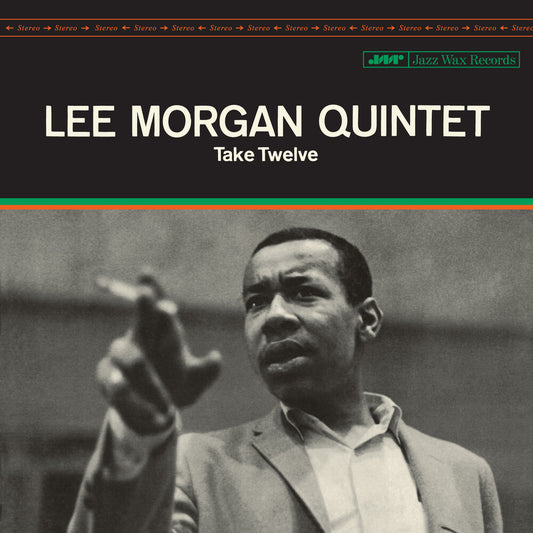 the album cover for Lee Morgan - Take Twelve - Limited 180-Gram Vinyl with Bonus Tracks