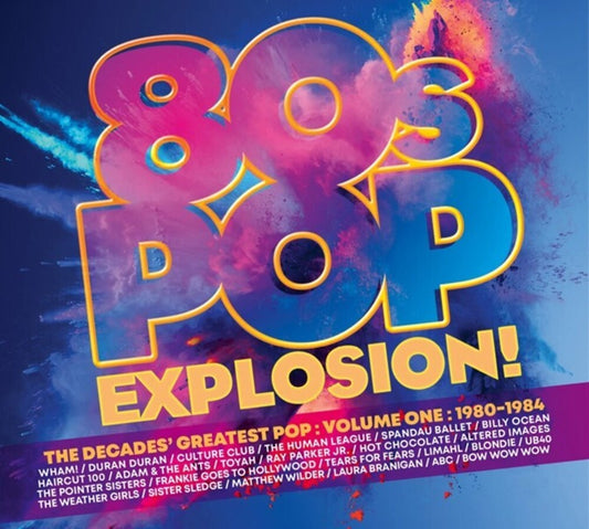 the album cover for 80s Pop Explosion: Volume One 1980-1984 / Various - 80s Pop Explosion: Volume One 1980-1984 / Various
