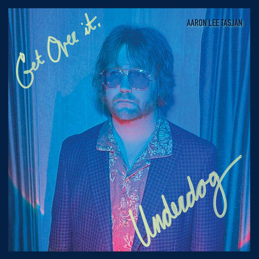 the album cover for Aaron Lee Tasjan - Get Over It Underdog [Turquoise] 
