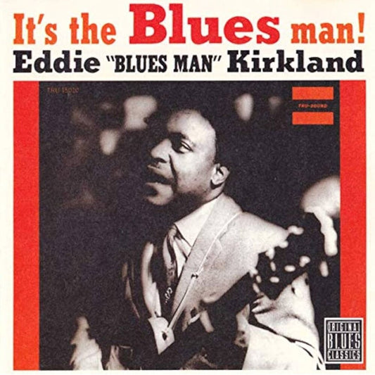 the album cover for Eddie Kirkland - It's The Blues Man! (Bluesville Acoustic Sounds Series) - 2026 [180g black vinyl * tip-on jacket]