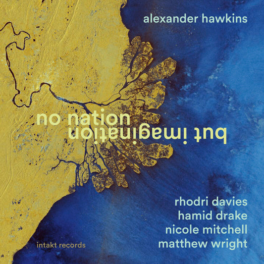 the album cover for Alexander Hawkins - No Nation But Imagination