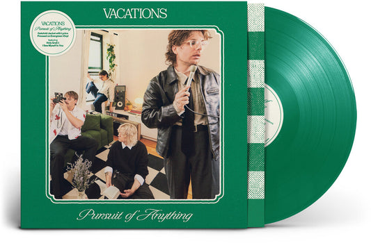 the album cover for Vacations - Pursuit Of Anything [Colored Vinyl] (Gate) (Grn) (Ofgv)
