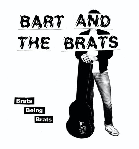 the album cover for Bart & The Brats - Brats Being Brats