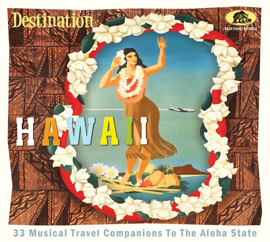 the album cover for Various Artists - Destination Hawaii: 33 Musical Travel Companions To the Aloha State