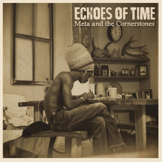 the album cover for Meta & The Cornerstones - Echoes Of Time
