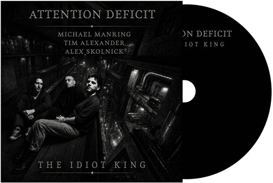 the album cover for Attention Deficit - The Idiot King