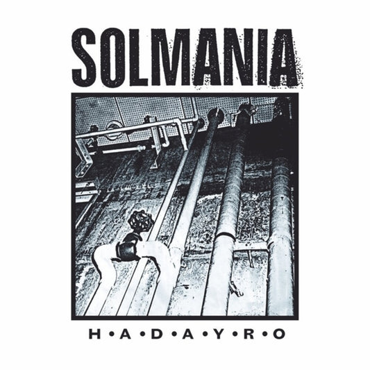 the album cover for Solmania - H-A-D-A-Y-R-O
