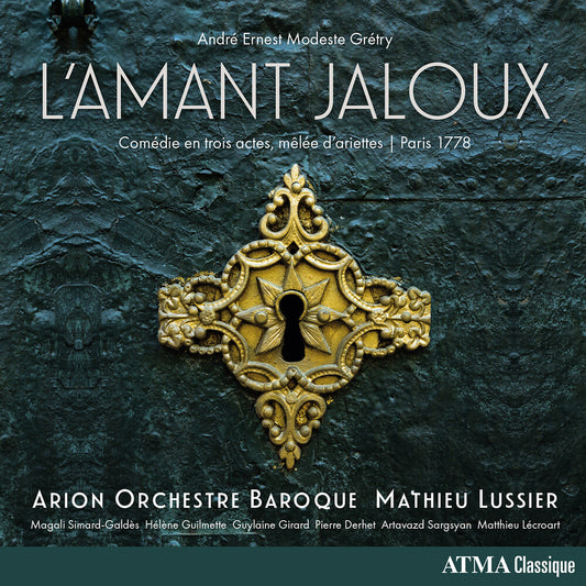 the album cover for Mathieu Lussier - Gretry: L'amant Jaloux