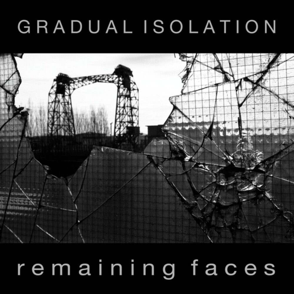 the album cover for Gradual Isolation - Remaining Faces