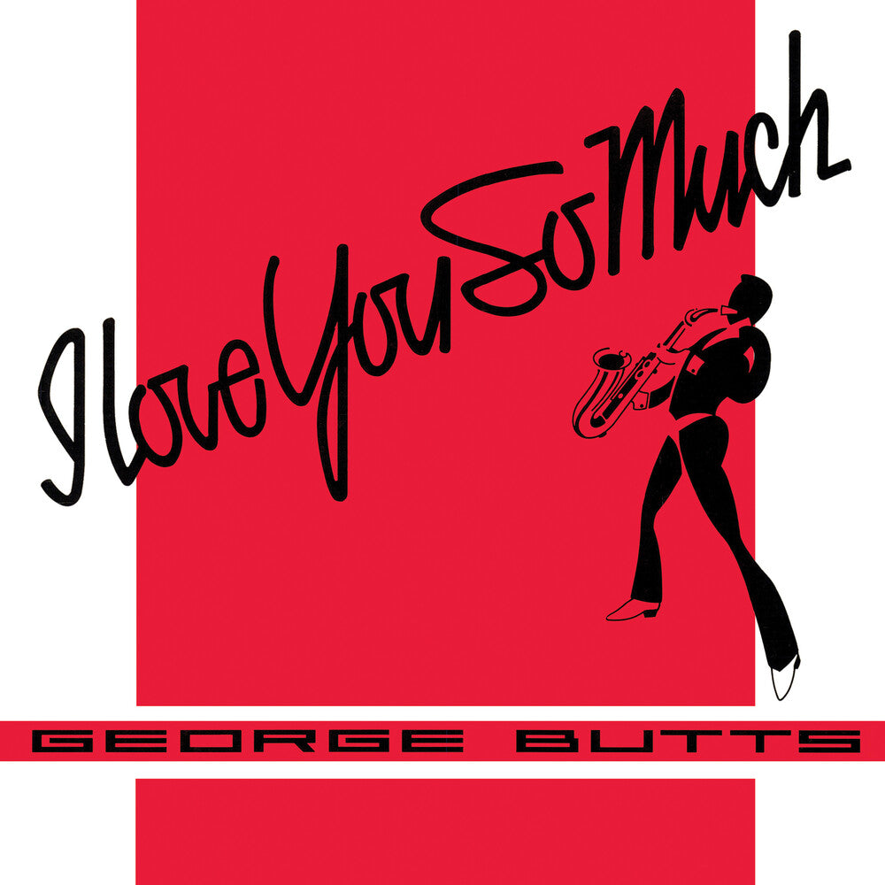 the album cover for George Butts - I Love You So Much / Keep That Same Old Feeling