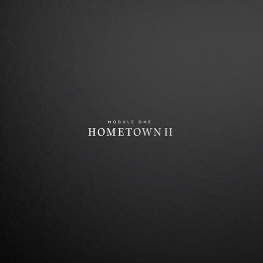 the album cover for Module One - Hometown Ii