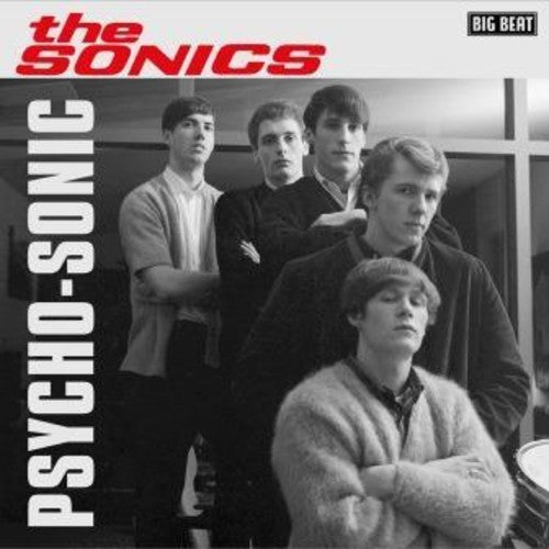 the album cover for The Sonics - Psycho-Sonic