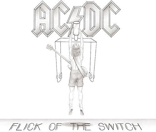 the album cover for AC/DC - Flick Of The Switch [Remastered]