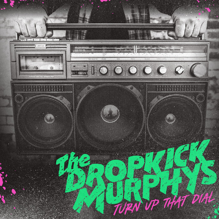 DROPKICK MURPHYS- TURN UP THE DIAL (COKE BOTTLE)