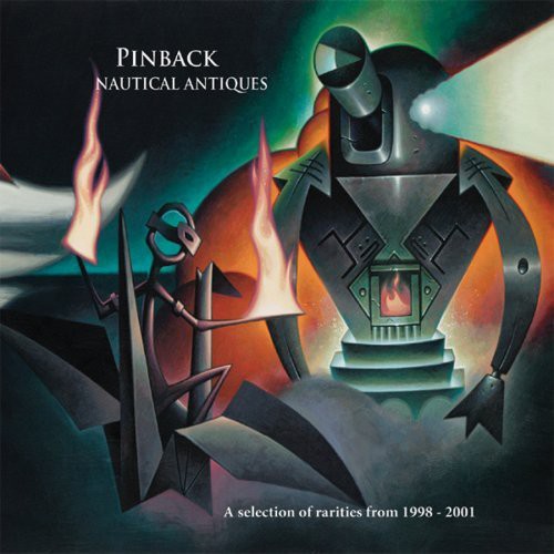 the album cover for Pinback - Nautical Antiques: A Selection Of b-sides Outtakes and Rarities: 98-01