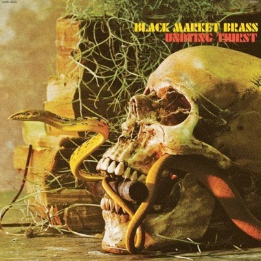 Black Market Brass - Undying Thirst