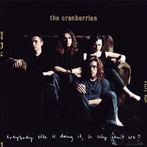CRANBERRIES- EVERYBODY ELSE IS