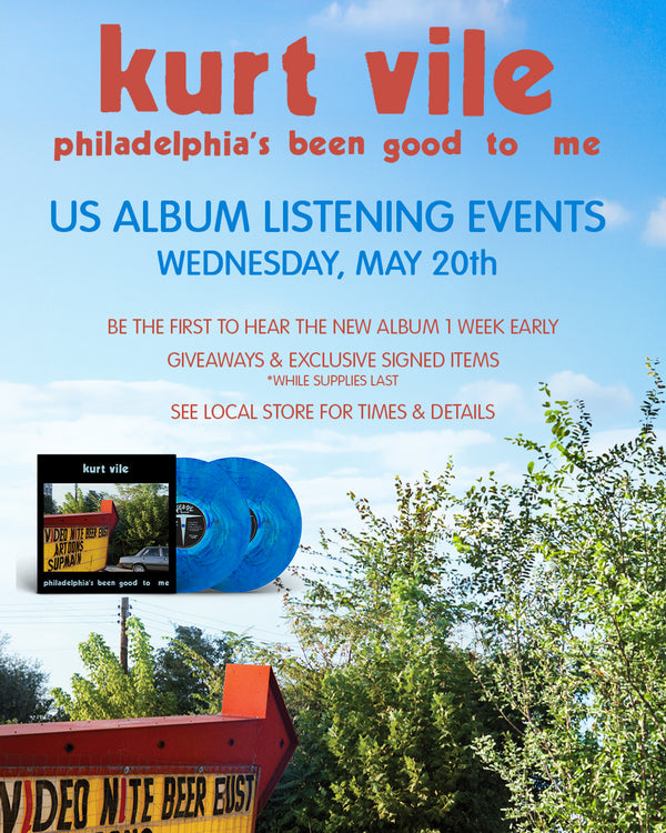 Kurt Vile: PHILADELPHIA'S BEEN GOOD TO ME listening event