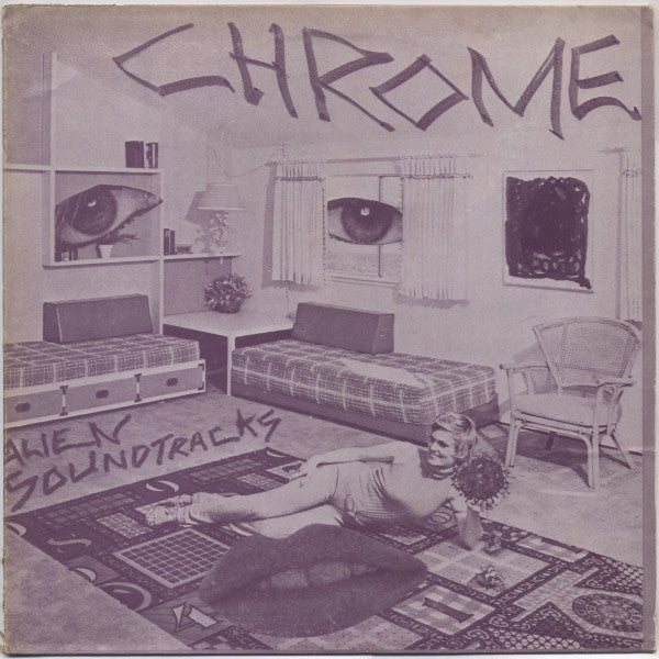 CHROME- ALIEN SOUNDTRACKS