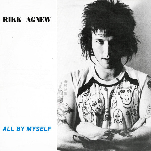 RIKK AGNEW-ALL BY MYSELF