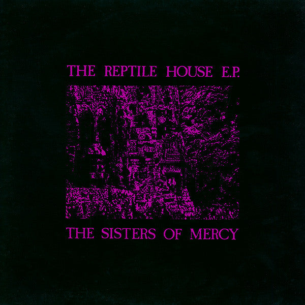 SISTERS OF MERCY- REPTILE