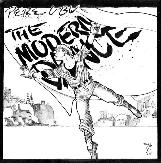 PERE UBU - THE MODERN DANCE