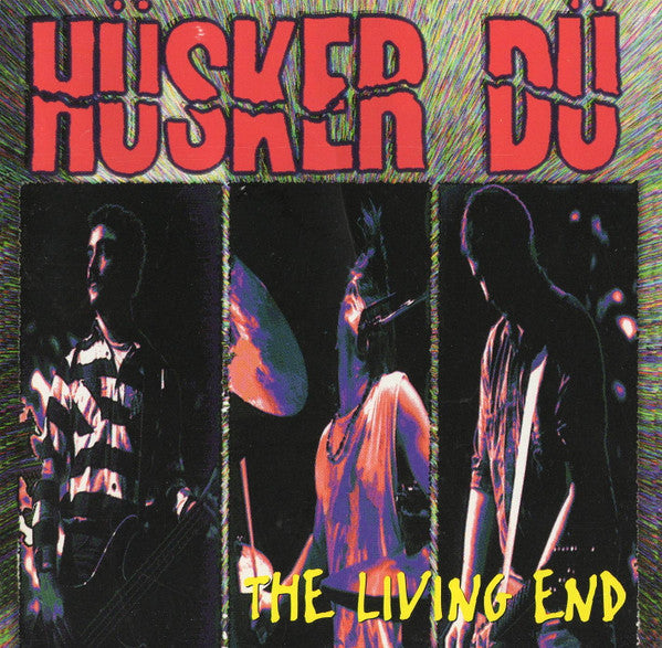 HUSKER DU- LIVING END