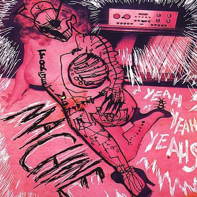 YEAH YEAH YEAHS-MACHINE 10