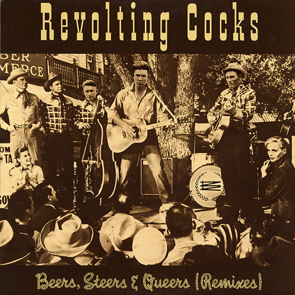 REVOLTING COCKS - BEERS, STEERS & QUEERS