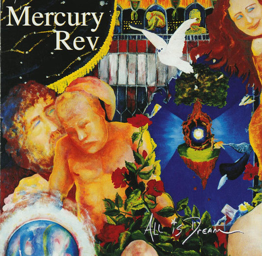 MERCURY REV-ALL IS A DREAM