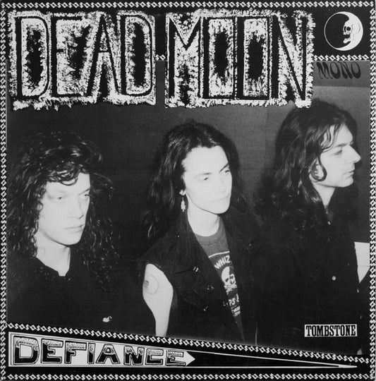 DEAD MOON- DEFIANCE