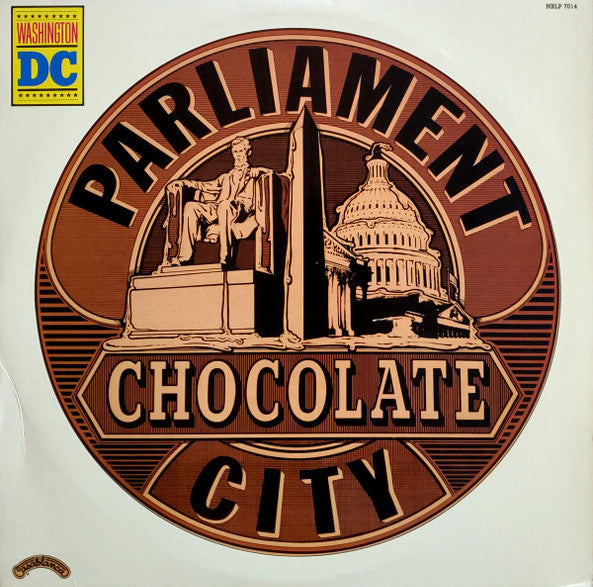 PARLIAMENT-CHOCOLATE CITY