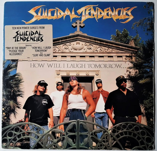 SUICIDAL TENDENCIES- HOW WILL I LAUGH