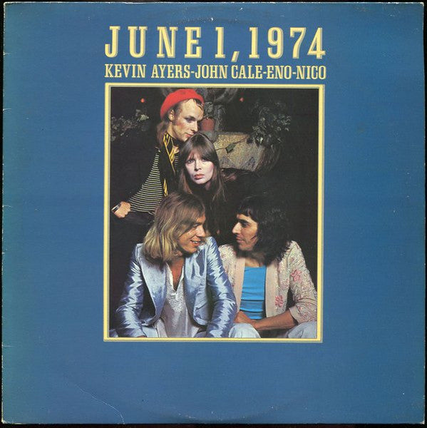 KEVIN AYERS-JUNE 1, 1974