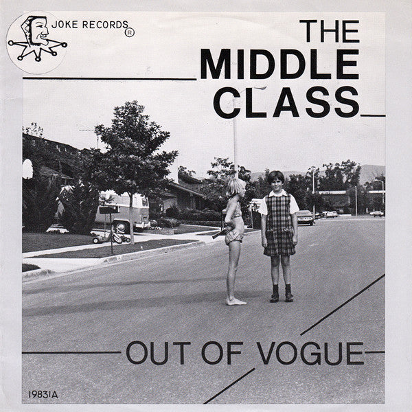 MIDDLE CLASS- OUT OF VOGUE