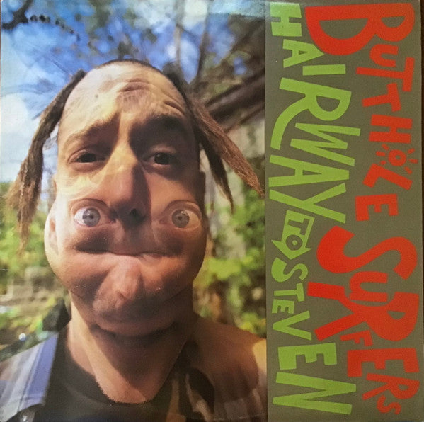 BUTTHOLE SURFERS - HAIRWAY TO STEVEN