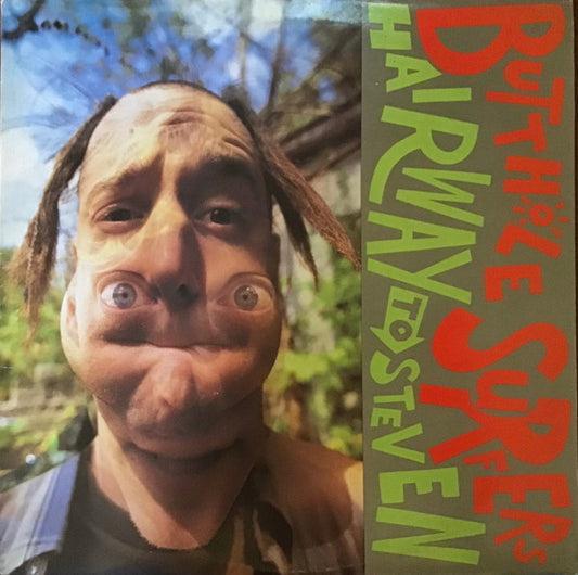 BUTTHOLE SURFERS - HAIRWAY TO STEVEN