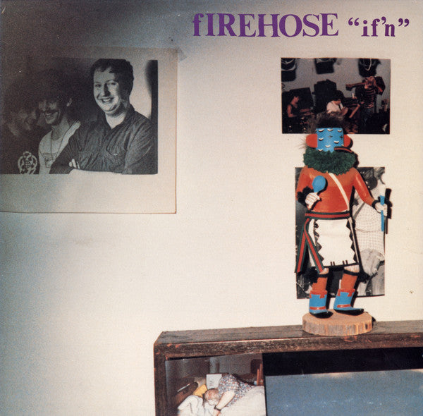 FIREHOSE - IF'N